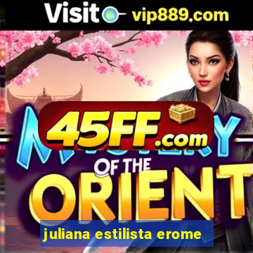 juliana estilista erome